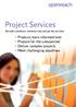 Project Services. Bid with confidence, minimise risks and get the job done