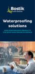 Waterproofing solutions HIGH PERFORMANCE PRODUCTS FOR ROOF MAINTENANCE & REPAIR