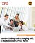 CFO #CFOPERFORMANCE. Understanding and Managing Risk In Professional Service Firms