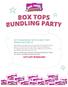 GET ORGANIZED WITH A BOX TOPS BUNDLING PARTY!