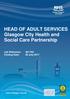 HEAD OF ADULT SERVICES Glasgow City Health and Social Care Partnership