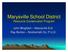Marysville School District Resource Conservation Program. John Bingham Marysville S.D. Ray Burton Snohomish Co. P.U.D.