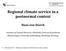 Regional climate service in a postnormal context