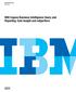 IBM Software Group White Paper. IBM Cognos Business Intelligence Query and Reporting: Gain insight and outperform