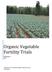 Organic Vegetable Fertility Trials. Final Report 2013