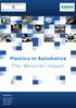 Plastics in Automotive The Material Impact Authored by: