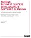 ACHIEVE BUSINESS SUCCESS WITH ACCURATE SOFTWARE PLANNING