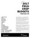2017 FIELD CROP BUDGETS Publication 60