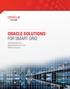 ORACLE SOLUTIONS FOR SMART GRID. Technology and Applications for Your Utility s Future