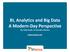BI, Analytics and Big Data A Modern-Day Perspective