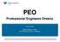 PEO. Professional Engineers Ontario. Presented by. Adeilton Ribeiro, P.Eng. EIT & Student Programs Coordinator