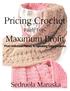 Pricing Crochet Fairly for Maximum Profit