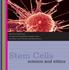 Edited by contributors: Jan Barfoot, Donald Bruce, Graeme Laurie, Nina Bauer, Janet Paterson and Mary Bownes. Stem Cells. science and ethics