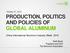 PRODUCTION, POLITICS AND POLICIES OF GLOBAL ALUMINUM
