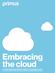 Embracing the cloud CLOUD SERVICES CREATE SMALL BUSINESS EDGE
