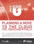 to the Cloud Planning a Move Tips, Tricks and Pitfalls
