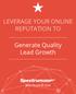 LEVERAGE YOUR ONLINE REPUTATION TO. Generate Quality Lead Growth