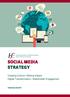 SOCIAL MEDIA STRATEGY. Creating Culture Making Impact Digital Transformation Stakeholder Engagement