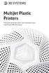 MultiJet Plastic Printers. Functional precision plastic and elastomeric parts with ProJet MJP 3D printers