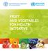 FRUIT AND VEGETABLES FOR HEALTH INITIATIVE