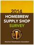 2014 American Homebrewers Association Homebrew Supply Shop Survey