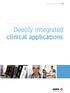 Introducing a new take on efficient workflow: Deeply integrated clinical applications