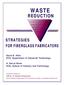 WASTE REDUCTION STRATEGIES FOR FIBERGLASS FABRICATORS. David R. Hillis ECU, Department of Industrial Technology