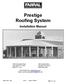 Prestige Roofing System