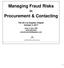 Managing Fraud Risks. Procurement & Contacting. John J. Hall, CPA (970)