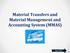 Material Transfers and Material Management and Accounting System (MMAS) Next Slide