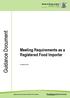 Guidance Document. Meeting Requirements as a Registered Food Importer. A guidance document issued by the Ministry for Primary Industries