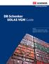 DB Schenker SOLAS VGM Guide. SOLAS VERIFIED GROSS MASS (VGM) Regulation effective 1 July 2016