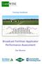 Training Handbook. Broadcast Fertiliser Applicator Performance Assessment. Dan Bloomer