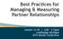 Best Practices for Managing & Measuring Partner Relationships. Session 1J/1K 3:00 5:15pm LeadingAge Michigan 2014 Annual Conference