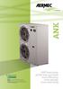 ANK. ANK heat pump All the heat you want more efficiency more savings more well-being