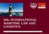 MSc INTERNATIONAL MARITIME LAW AND LOGISTICS JOINT DEGREE OFFERED BY KÜHNE LOGISTICS UNIVERSITY AND IMO INTERNATIONAL MARITIME LAW INSTITUTE - IMLI