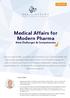 Medical Affairs for Modern Pharma New Challenges & Competencies
