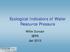 Ecological Indicators of Water Resource Pressure. Willie Duncan SEPA Jan 2013