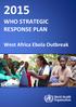 WHO STRATEGIC RESPONSE PLAN. West Africa Ebola Outbreak