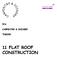 11 FLAT ROOF CONSTRUCTION