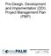 Pre-Design, Development and Implementation (DDI) Project Management Plan (PMP)