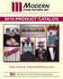 Modern 2015 PRODUCT CATALOG. Store Fixtures, INc. Order online at: modernstorefixtures.com. 100% Made in the USA Veteran Owned Company
