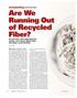 Are We Running Out of Recycled Fiber? As recovery rates approach the ceiling, near-future global fiber shortages could develop
