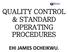 QUALITY CONTROL & STANDARD OPERATING PROCEDURES EHI JAMES OCHEIKWU.