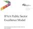 IPAA Public Sector Excellence Model SUSTAINABLE EXCELLENCE IN PUBLIC SECTOR MANAGEMENT