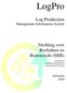 LogPro. Log Production Management Information System. Stichting voor Bosbeheer en Bostoezicht (SBB)