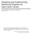 Designing and Implementing Mentoring Programs for Early Career Faculty