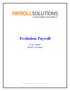 Evolution Payroll. User Guide (Basic Version) 2017 Payroll Solutions, Inc &