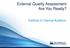 External Quality Assessment Are You Ready? Institute of Internal Auditors
