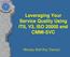 Leveraging Your Service Quality Using ITIL V3, ISO and CMMI-SVC. Monday Half-Day Tutorial